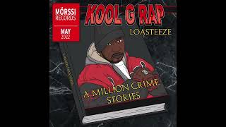 Loasteeze Ft. Kool G Rap - A Million Crime Stories