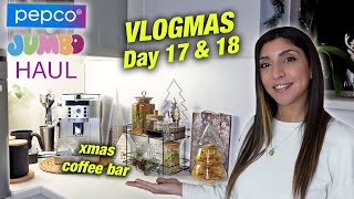 JUMBO, PEPCO, CHRISTMAS COFFEE CORNER, ΧΡΙΣΤΟΥΓΕΝΝΙΑΤΙΚΗ ΔΙΑΚΟΣΜΗΣΗ | VLOGMAS 17 \u0026 18 | Martha Assy