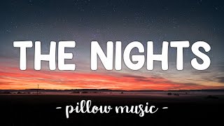 The Nights - Avicii (Lyrics) 🎵