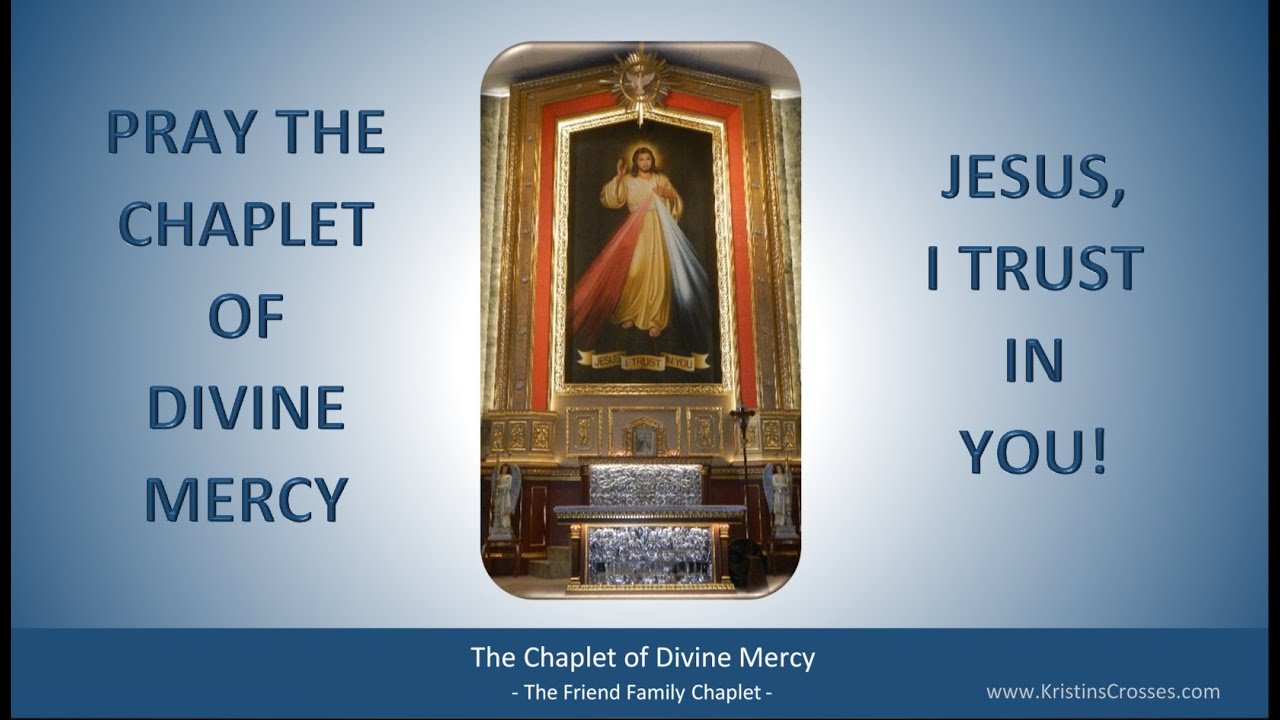 Pray The Chaplet Of Divine Mercy - YouTube