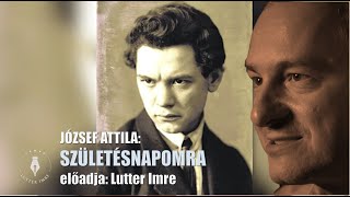 József Attila: Születésnapomra - Lutter Imre versfilmje