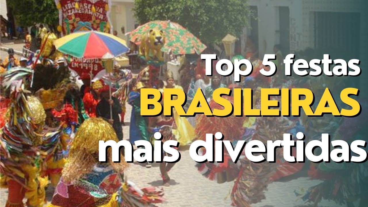 Festas Brasileiras Que Você Tem Que Conhecer #Brazil # ...