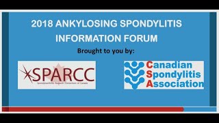 Toronto 2018 Ankylosing Spondylitis Public Forum