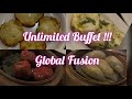 #Global Fusion Andheri # Unlimited Buffet in Andheri  #Unlimited Veg&Non-Veg Buffet #Global Fusion