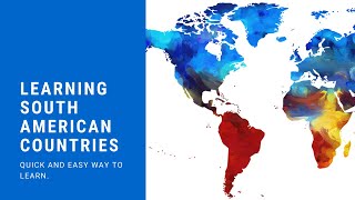 South American Countries- Best way to learn (Easy to remember)