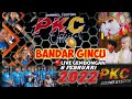 BANDAR GINCU / BUROK PKC / LIVE GEMBONGAN 6 FEBRUARI 2022@PKCOFFICIAL