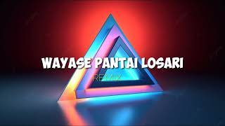 WAYASE CINTA DI PANTAI LOSARI || Lagu Wayase Terbaru ( Asys Central Remix )