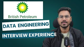 british petroleum data engineer Interview Experience | How I got selected at british petroleum?