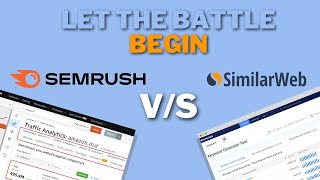 SEMrush vs Similarweb - 9 reasons to choose Semrush over Similarweb!