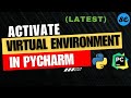 How to Activate Python Virtual Environment in Pycharm | On Windows / Mac OS [2024]