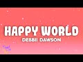 Debbii Dawson - Happy World