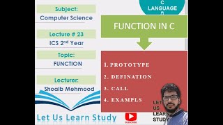 Function Prototype | Function Definition | Function Call | Lecture # 23