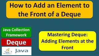 How to Add an Element to the Front of a Deque | Java Collection Framework