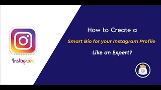 How to create a Smart Bio for your Instagram Profile like an Expert?