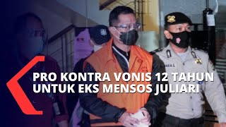 Pro Kontra Vonis 12 Tahun untuk Eks Mensos Juliari