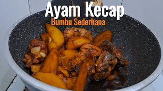 Ayam Kecap Bumbu Sederhana