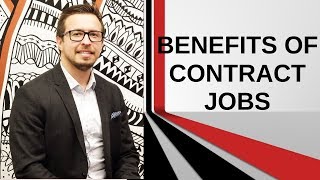 The Benefits of Contract Jobs