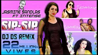 SIP SIP ( SCRATCH MIX ) - JASMINE SANDLAS / GARRY SANDHU - DJDS REMIX