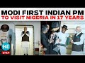 PM Modi in Nigeria LIVE | Arrives at Nnamdi Azikiwe International Airport | Indian Diaspora Meet