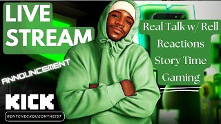 STREAMING NOW 🔴🟢 | Real Talk w/ Rell, Reactions, Story Time, Gaming