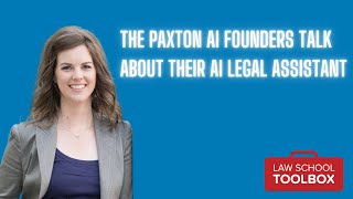 The Paxton AI Founders Talk about their AI Legal Assistant