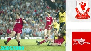 Liverpool vs Arsenal 26/05/1989- First Division 1988/1989