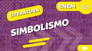 LITERATURA – Simbolismo ENEM