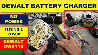 {506} DEWALT DW9116 Battery Charger Repair - How to Fix Dewalt charger No Power Problem