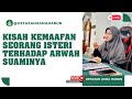 KISAH KEMAAFAN SEORANG ISTERI TERHADAP ARWAH SUAMINYA I USTAZAH ASMA HARUN 2024