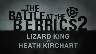 Heath Kirchart Vs Lizard King: BATB2 - Round 1