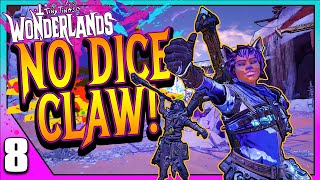 Wonderlands | No Dice Clawbringer Challenge!! | Day #8