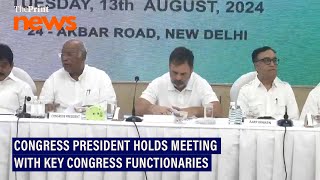 Congress prez M. Kharge holds meeting with all general secretaries, PCC president \u0026 state incharges