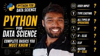 Python for Data Science | User Input, Type Casting, Operators, If-Else, Elif & Nested If-Else