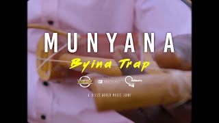 Munyana By Byina Trap Official Video2020