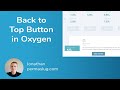 Back to Top Button in Oxygen Builder - WordPress Page Builder