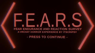 Vrchat F.E.A.R.S Test your Fears