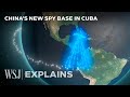 Intelligence Expert Breaks Down China’s Secret Spy Bases In Cuba | Wsj