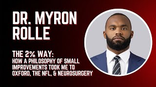 Dr. Myron Rolle - THE 2% WAY