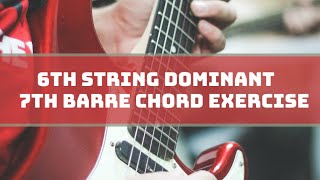 Learn to Play Dominant 7th Barre Chords with this Exercise