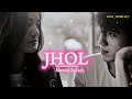 jhol slowed reverb maanu x annural khalid coke studio pakistan