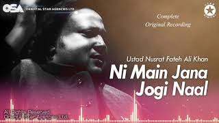 Ni Main Jana Jogi De Naal | Nusrat Fateh Ali Khan | complete full version | OSA Worldwide