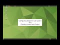 Configuring Eclipse to Use Java 8 and Creating a new Java Project