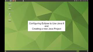 Configuring Eclipse to Use Java 8 and Creating a new Java Project