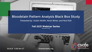 Bloodstain Pattern Analysis Black Box Study
