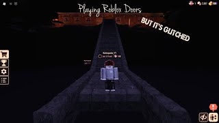 Playing Roblox Doors  *But It's Glitched*