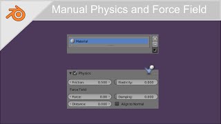 Manual Physics and Force Field - BGE Tutorial