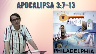 Îngerului Bisericii din Filadelfia scrie-i - Apocalipsa 3:7-13 (Daniel Brânzei)