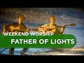 Father of Lights - Vineyard | Weekend Worship with The Fu