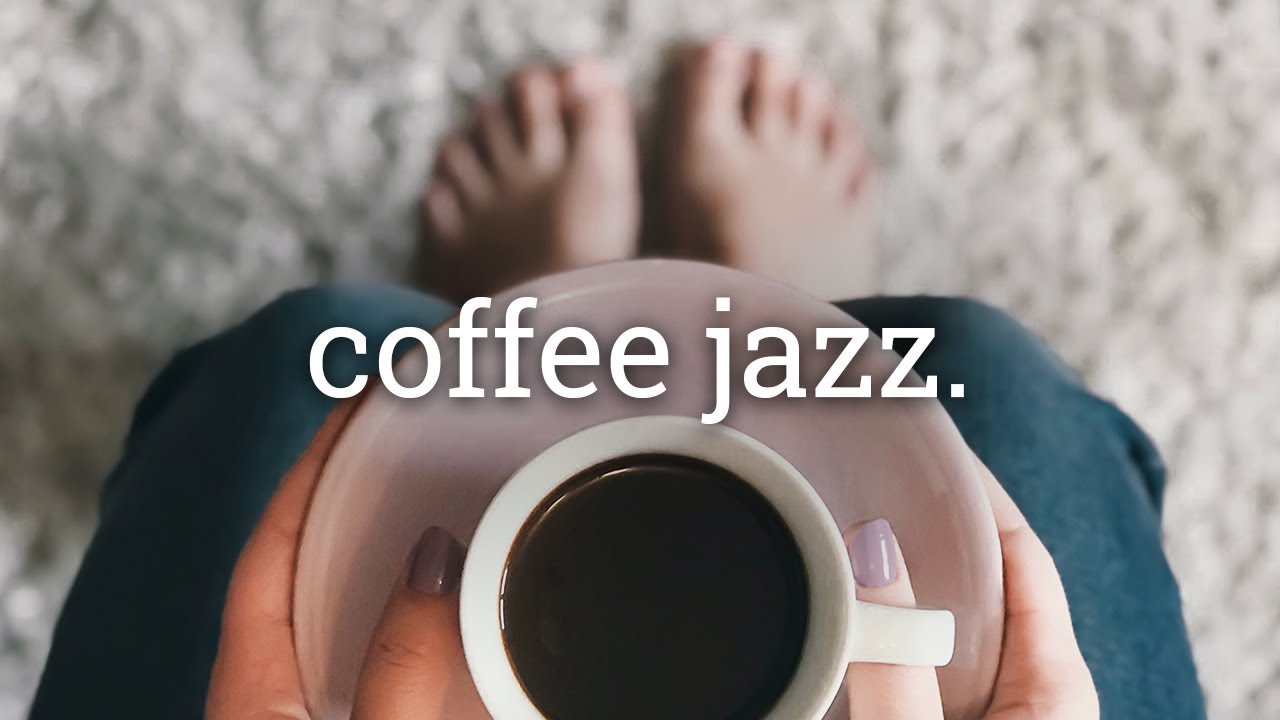 Morning Jazz Music For Positive Energy Positive Jazz Morning Music To