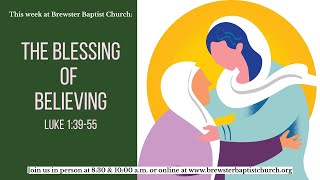 The Blessing of Believing - 8:30 Service